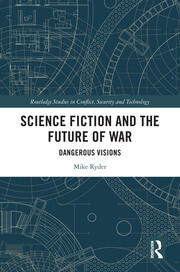 Science Fiction and the Future of War: Dangerous Visions book cover
