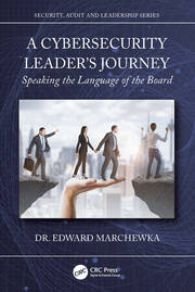A Cybersecurity Leader's Journey: Speaking the Language of the Board book cover