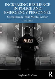 Increasing Resilience in Police and Emergency Personnel: Strengthening Your Mental Armor book cover