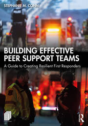 Building Effective Peer Support Teams: A Guide to Creating Resilient First Responders book cover