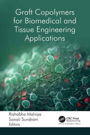 Graft Copolymers for Biomedical and Tissue Engineering Applications book cover