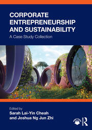 Corporate Entrepreneurship and Sustainability: A Case Study Collection book cover
