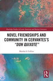Novel Friendships and Community in Cervantes’s “Don Quixote” book cover