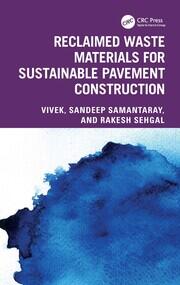 Reclaimed Waste Materials for Sustainable Pavement Construction book cover