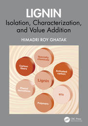 Lignin: Isolation, Characterization, and Value Addition book cover