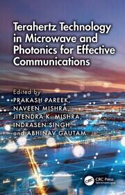 Terahertz Technology in Microwave and Photonics for Effective Communications book cover
