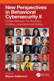 New Perspectives in Behavioral Cybersecurity II: Human Behavior for Business, Profiling, Linguistics and Voting book cover