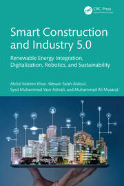 Smart Construction and Industry 5.0: Renewable Energy Integration, Digitalization, Robotics, and Sustainability book cover