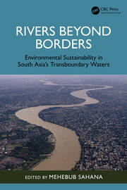 Rivers Beyond Borders: Environmental Sustainability in South Asia's Transboundary Waters book cover