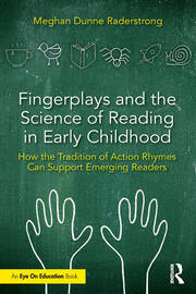 Fingerplays and the Science of Reading in Early Childhood: How the Tradition of Action Rhymes Can Support Emerging Readers book cover