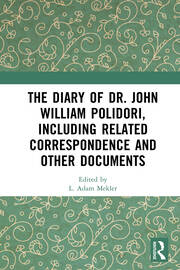 The Diary of Dr. John William Polidori, including Related Correspondence and Other Documents book cover