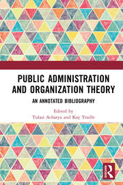 Public Administration and Organization Theory: An Annotated Bibliography book cover