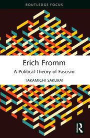 Erich Fromm: A Political Theory of Fascism book cover