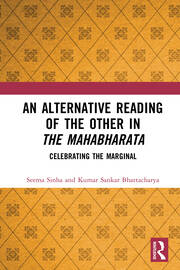 An Alternative Reading of the Other in The Mahabharata: Celebrating the Marginal book cover