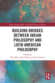 Building Bridges Between Indian Philosophy and Latin American Philosophy book cover