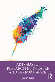 Arts-Based Research in Theatre and Performance book cover
