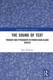 The Sound of Text: Prosody and Typography in French Read-Aloud Speech book cover