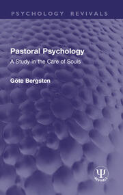 Pastoral Psychology: A Study in the Care of Souls book cover