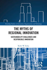 The Myths of Regional Innovation: Sustainability Challenges and Responsible Innovation book cover