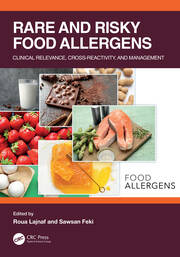 Rare and Risky Food Allergens: Clinical Relevance, Cross-reactivity, and Management book cover