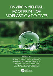 Environmental Footprint of Bioplastic Additives book cover