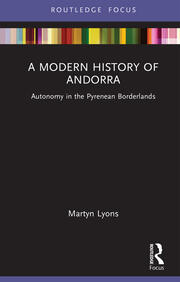 A Modern History of Andorra: Autonomy in the Pyrenean Borderlands book cover