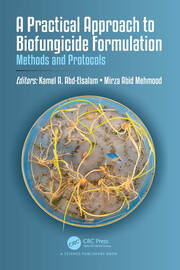 A Practical Approach to Biofungicide Formulation: Methods and Protocols book cover