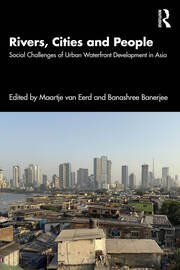Rivers, Cities and People: Social Challenges of Urban Waterfront Development in Asia book cover
