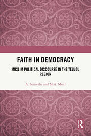 Faith in Democracy: Muslim Political Discourse in the Telugu Region book cover