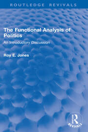 The Functional Analysis of Politics: An Introductory Discussion book cover