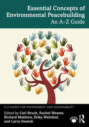 Essential Concepts of Environmental Peacebuilding: An A–Z Guide book cover