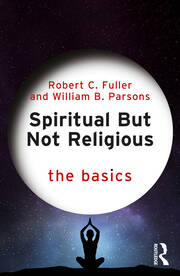 Spiritual But Not Religious: The Basics book cover