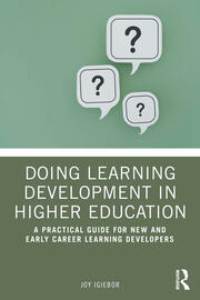 Doing Learning Development in Higher Education: A Practical Guide for New and Early Career Learning Developers book cover