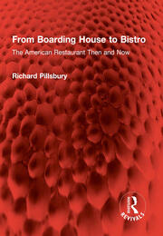 From Boarding House to Bistro: The American Restaurant Then and Now book cover