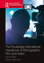 The Routledge International Handbook of Ethnographic Film and Video book cover
