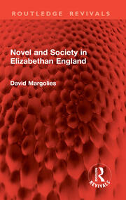 Novel and Society in Elizabethan England book cover