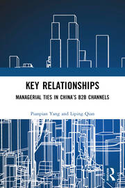 Key Relationships: Managerial Ties in China’s B2B Channels book cover