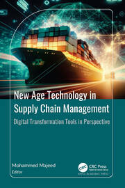 New Age Technology in Supply Chain Management: Digital Transformation Tools in Perspective book cover
