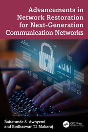 Advancements in Network Restoration for Next-Generation Communication Networks book cover