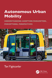 Autonomous Urban Mobility: Understanding Adoption Parameters, Perceptions, Perspectives book cover