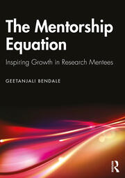 The Mentorship Equation: Inspiring Growth in Research Mentees book cover