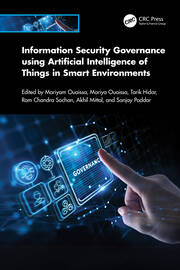 Information Security Governance using Artificial Intelligence of Things in Smart Environments book cover