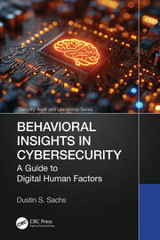 Behavioral Insights in Cybersecurity: A Guide to Digital Human Factors book cover