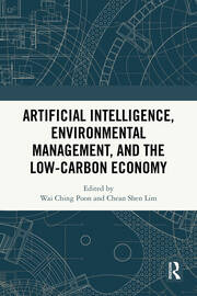 Artificial Intelligence, Environmental Management, and the Low-Carbon Economy book cover