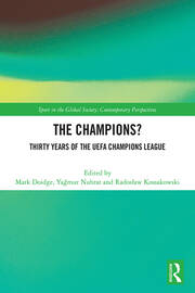 The Champions? Thirty Years of the UEFA Champions League book cover