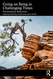 Going on Being in Challenging Times: Psychoanalytic Reflections book cover