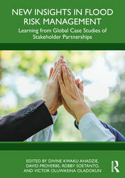 New Insights in Flood Risk Management: Learning from Global Case Studies of Stakeholder Partnerships book cover