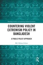 Countering Violent Extremism Policy in Bangladesh: A Public Policy Approach book cover