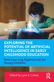 Exploring the Potential of Artificial Intelligence in Early Childhood Education: New Learning Experiences for Young Children book cover