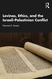 Levinas, Ethics, and the Israeli-Palestinian Conflict book cover